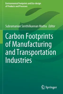 Carbon Footprints der Fertigungs- und Transportindustrie - Carbon Footprints of Manufacturing and Transportation Industries
