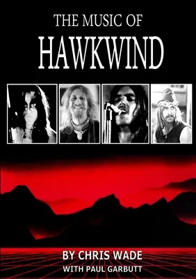 Die Musik von Hawkwind - The Music of Hawkwind