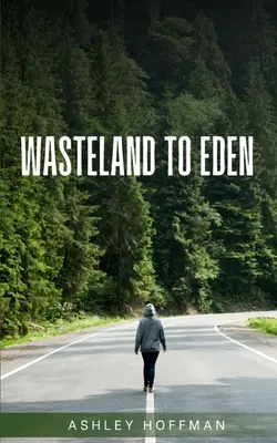 Vom Ödland zum Eden - Wasteland to Eden