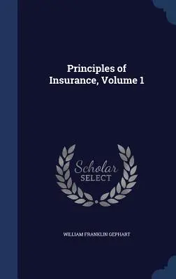 Grundsätze der Versicherung, Band 1 - Principles of Insurance, Volume 1