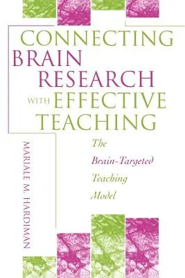 Die Verbindung von Hirnforschung und effektivem Unterricht: Das Modell des gehirngerechten Unterrichts - Connecting Brain Research with Effective Teaching: The Brain-Targeted Teaching Model