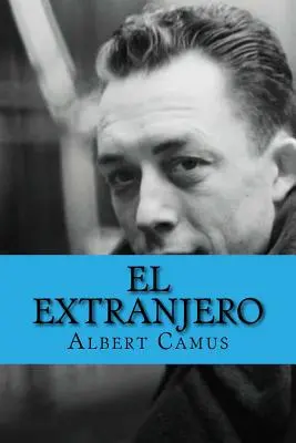 El Extranjero (Spanische Ausgabe) - El Extranjero (Spanish Edition)