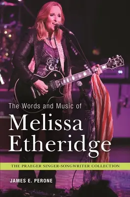 Die Worte und die Musik von Melissa Etheridge - The Words and Music of Melissa Etheridge