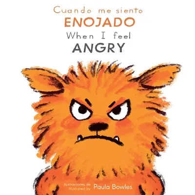 Cuando Me Siento Enojado/Wenn ich mich wütend fühle - Cuando Me Siento Enojado/When I Feel Angry