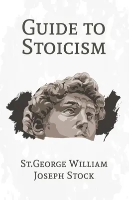 Leitfaden zum Stoizismus - A Guide to Stoicism