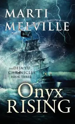 Onyx Rising: Die Deja-vu-Chroniken - Onyx Rising: The Deja vu Chronicles