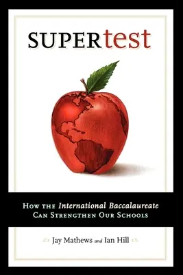 Supertest: Wie das International Baccalaureate unsere Schulen stärken kann - Supertest: How the International Baccalaureate Can Strengthen Our Schools