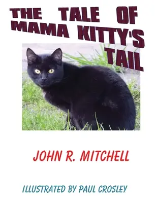 Das Märchen von Mama Kitty's Schwanz - The Tale of Mama Kitty's Tail