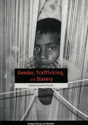 Geschlecht, Menschenhandel und Sklaverei - Gender, Trafficking and Slavery