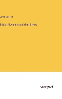 Britische Romanautoren und ihre Stile - British Novelists and their Styles