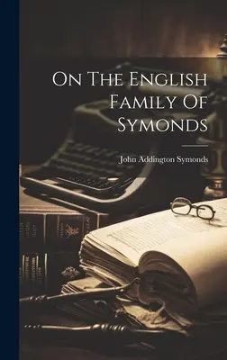 Über die englische Familie von Symonds - On The English Family Of Symonds