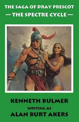 Der Gespenster-Zyklus [Der fünfzehnte Dray Prescot Sammelband] - The Spectre Cycle [The fifteenth Dray Prescot omnibus]