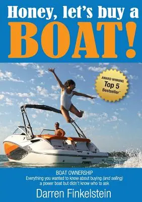 Schatz, lass uns ein Boot kaufen! - Honey, Let's Buy a Boat!