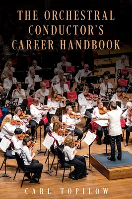 Handbuch für Orchesterdirigenten - The Orchestral Conductor's Career Handbook