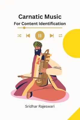 Karnatische Musik zur Identifizierung von Inhalten - Carnatic Music for Content Identification