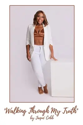 Der Weg durch meine Wahrheit - Walking Through My Truth