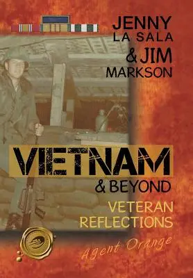 Vietnam und darüber hinaus: Veteranen-Reflexionen - Vietnam & Beyond: Veteran Reflections