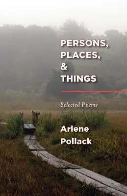 Personen, Orte und Dinge: Ausgewählte Gedichte - Persons, Places, & Things: Selected Poems