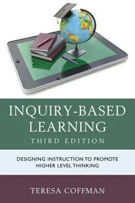 Forschungsbasiertes Lernen: Unterrichtsgestaltung zur Förderung des Denkens auf höherer Ebene - Inquiry-Based Learning: Designing Instruction to Promote Higher Level Thinking