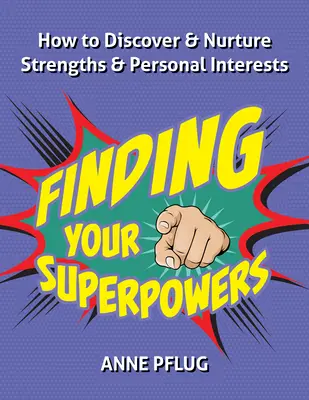 Finde deine Superkräfte: Ein Leitfaden für Menschen auf dem Autismus-Spektrum und ihre Verbündeten - Finding Your Superpowers: A Guide for People on the Autism Spectrum and Their Allies