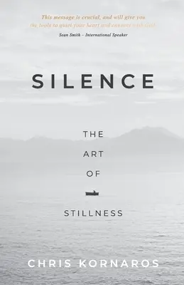 Die Stille: Die Kunst der Stille - Silence: The Art of Stillness