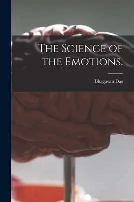 Die Wissenschaft der Emotionen. - The Science of the Emotions.