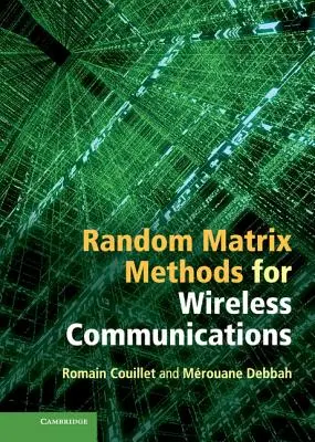 Zufallsmatrixmethoden für drahtlose Kommunikation - Random Matrix Methods for Wireless Communications