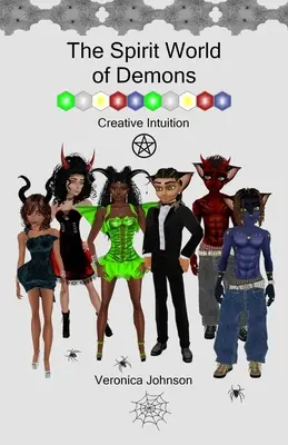 Die Geisterwelt der Dämonen: Schöpferische Intuition - The Spirit World of Demons: Creative Intuition