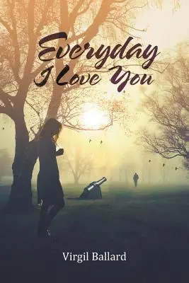 Jeden Tag liebe ich dich - Everyday I Love You