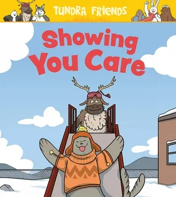 Zeigen, dass man sich kümmert: Englische Ausgabe - Showing You Care: English Edition