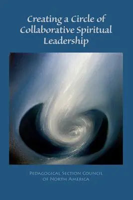 Einen Kreis der gemeinsamen geistlichen Führung schaffen - Creating a Circle of Collaborative Spiritual Leadership