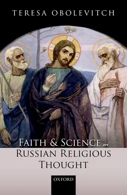 Glaube und Wissenschaft im russischen religiösen Denken - Faith and Science in Russian Religious Thought