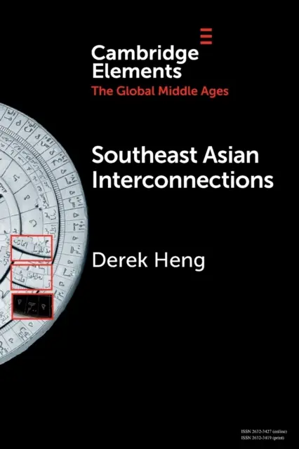 Südostasiatische Verflechtungen: Geographie, Netzwerke und Handel - Southeast Asian Interconnections: Geography, Networks and Trade