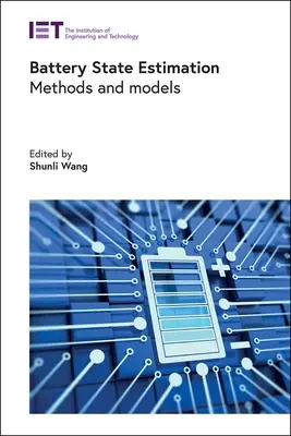 Schätzung des Batteriezustands: Methoden und Modelle - Battery State Estimation: Methods and Models