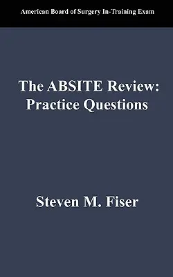 Die Absite-Prüfung: Übungsfragen - The Absite Review: Practice Questions