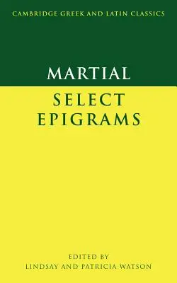 Martialisch: Ausgewählte Epigramme - Martial: Select Epigrams