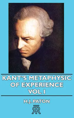 Kants Metaphysik der Erfahrung - Bd. I - Kant's Metaphysic of Experience - Vol I