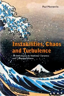Instabilitäten, Chaos und Turbulenz: Eine Einführung in die nichtlineare Dynamik und komplexe Systeme - Instabilities, Chaos and Turbulence: An Introduction to Nonlinear Dynamics and Complex Systems