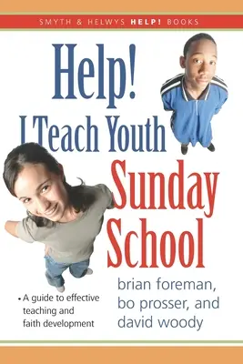 Hilfe! Ich unterrichte Jugend-Sonntagsschule - Help! I Teach Youth Sunday School