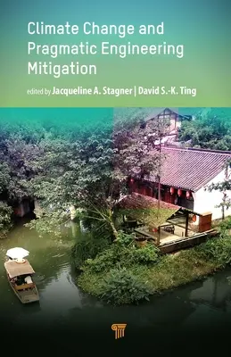 Klimawandel und pragmatische technische Abhilfemaßnahmen - Climate Change and Pragmatic Engineering Mitigation