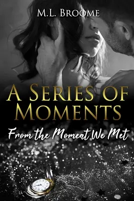 Von dem Moment an, als wir uns trafen - From the Moment We Met