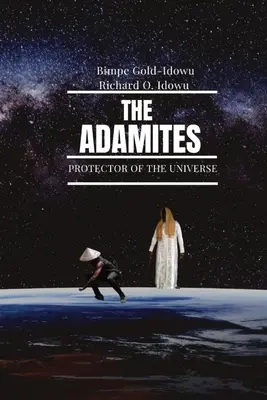 Die Adamiten: Beschützer des Universums - The Adamites: Protector of the Universe