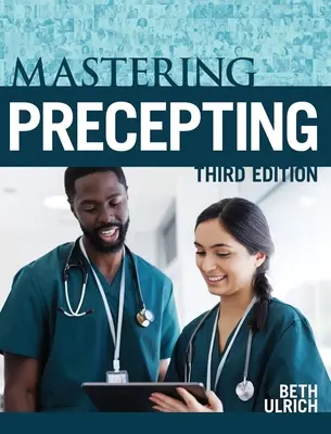 Mastering Precepting, Dritte Auflage - Mastering Precepting, Third Edition