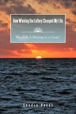Wie ein Lottogewinn mein Leben veränderte Windfall: Ein Segen oder ein Fluch? - How Winning the Lottery Changed My Life Windfall: A Blessing or a Curse?