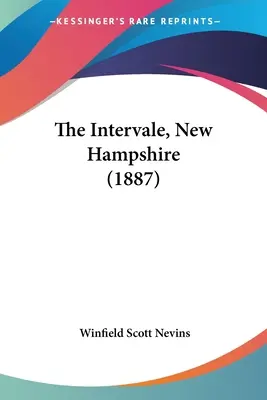 Das Intervale, New Hampshire (1887) - The Intervale, New Hampshire (1887)