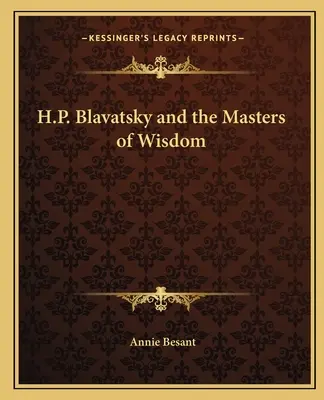 H.P. Blavatsky und die Meister der Weisheit - H.P. Blavatsky and the Masters of Wisdom