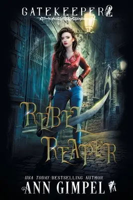 Rebellischer Sensenmann: Urban Fantasy - Rebel Reaper: An Urban Fantasy