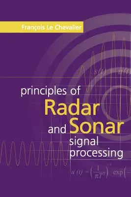 Grundlagen der Radar- und Sonarsignalverarbeitung - Principles of Radar and Sonar Signal Processing