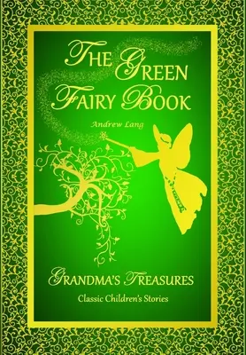 Das grüne Feenbuch - Andrew Lang - The Green Fairy Book - Andrew Lang