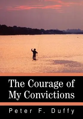 Die Courage meiner Überzeugungen - The Courage of My Convictions